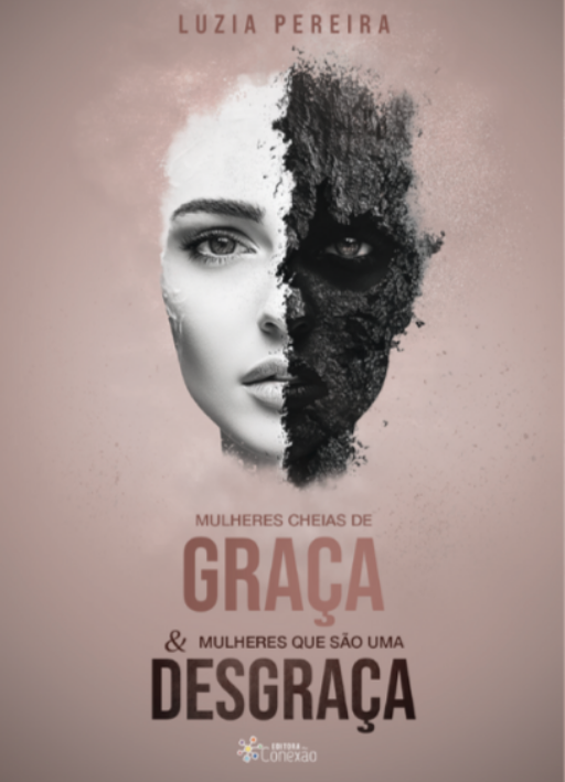 Livro - Mulheres Cheias de Graça & Mulheres que são uma Desgraça