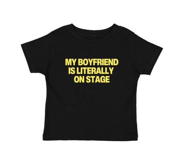 Camiseta My boyfriend is literally on stage