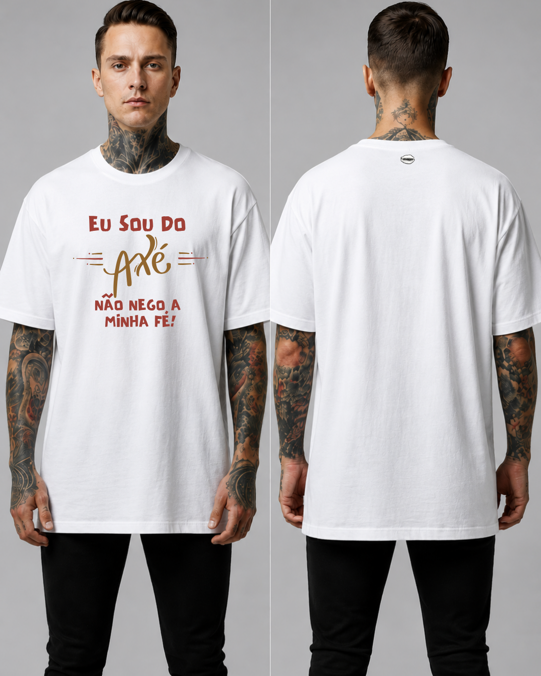 Camiseta Eu Sou do Axé e Não Nego Minha FÉ