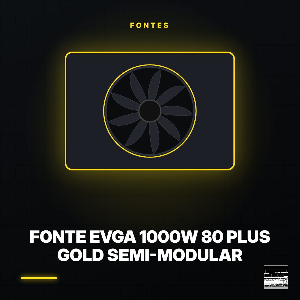 Fonte EVGA 1000W 80 Plus Gold Semi-Modular