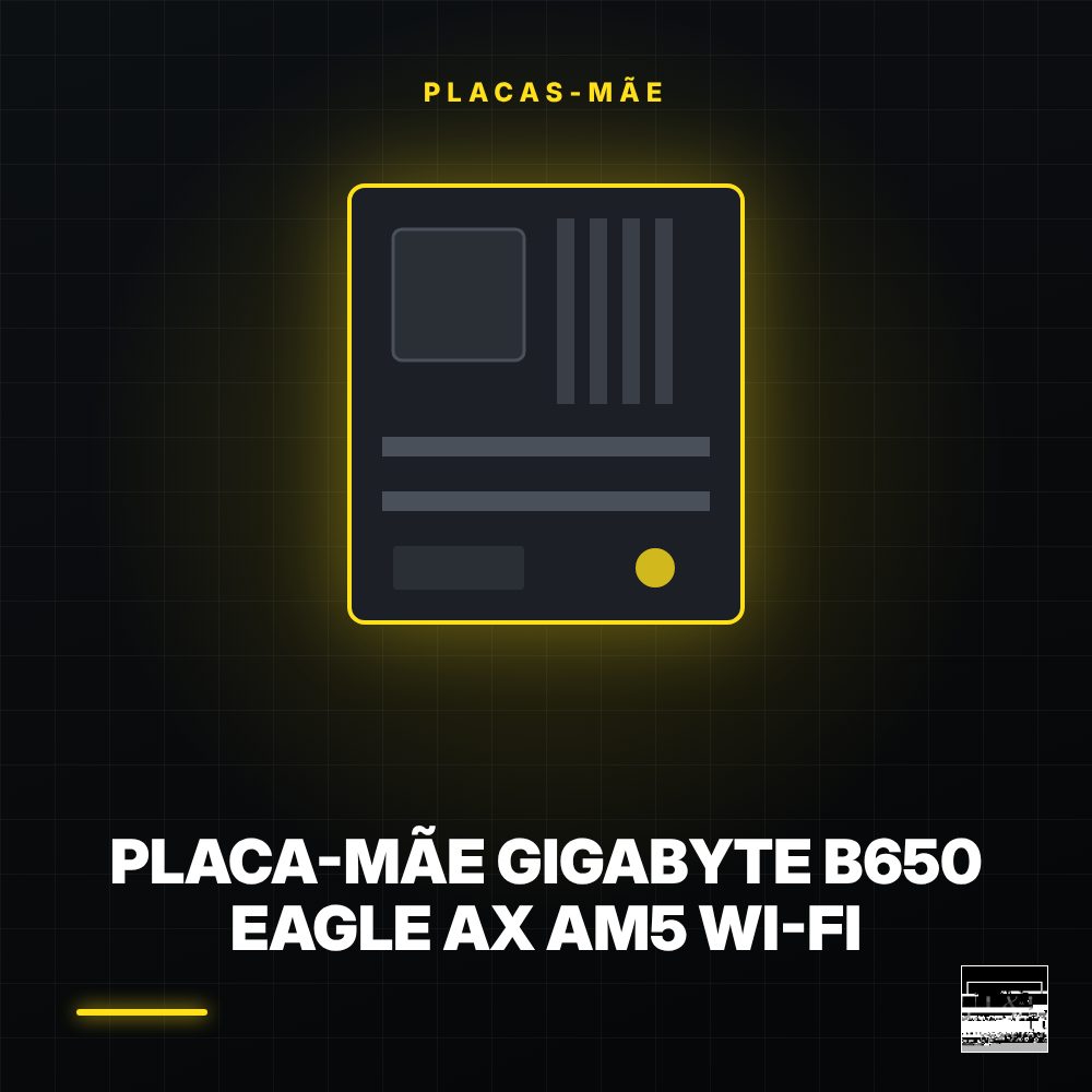 Placa-Mãe Gigabyte B650 Eagle AX AM5 Wi-Fi