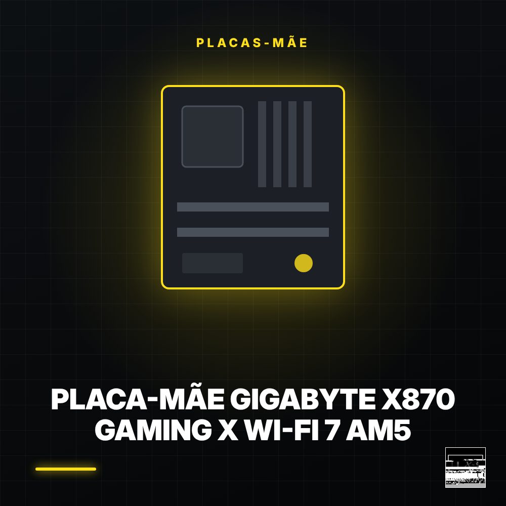 Placa-Mãe Gigabyte X870 Gaming X Wi-Fi 7 AM5