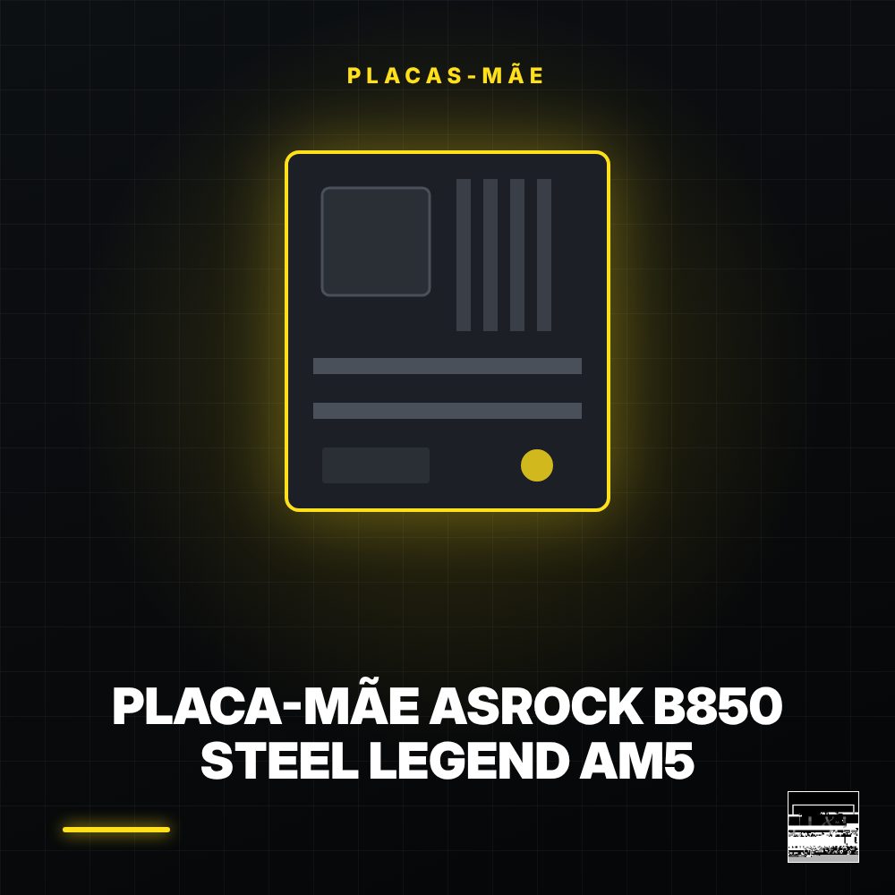 Placa-Mãe ASRock B850 Steel Legend AM5