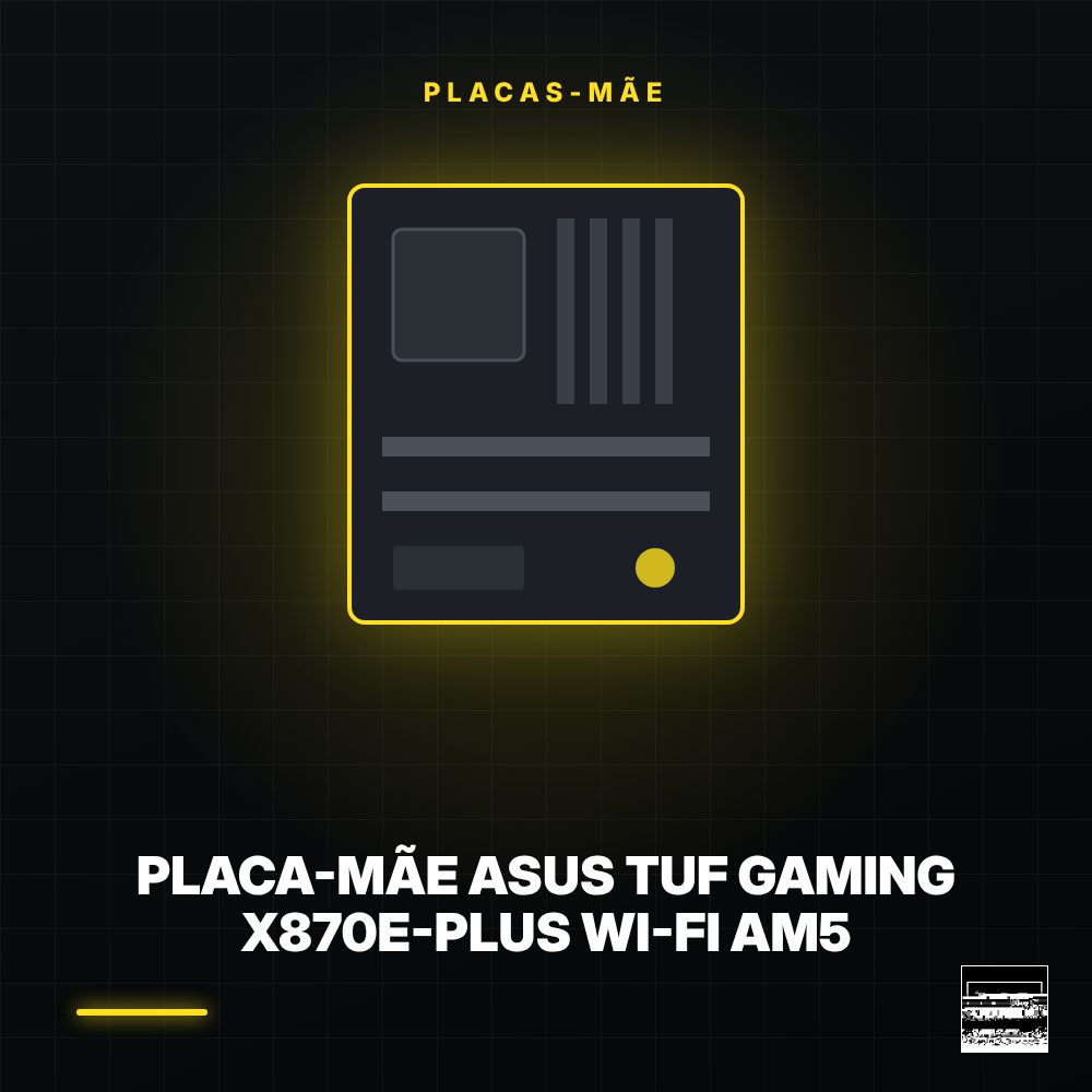 Placa-Mãe ASUS TUF Gaming X870E-Plus Wi-Fi AM5