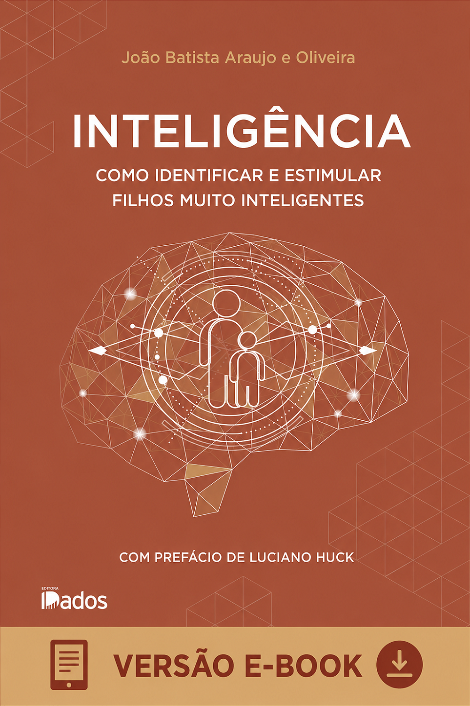 (Ebook) Inteligência: Como Identificar e Estimular Filhos Muito Inteligentes