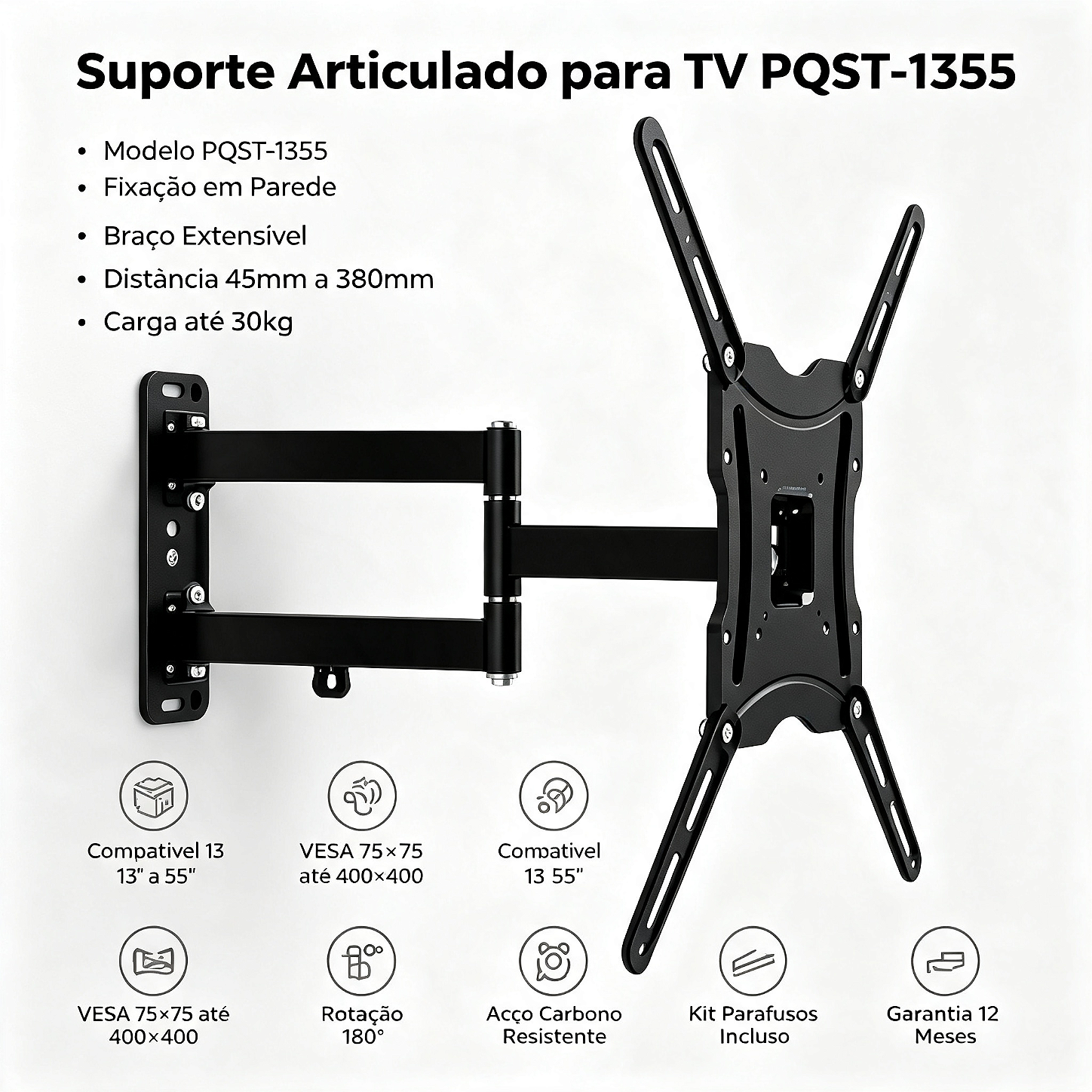 SUPORTE ARTICULADO PARA TVS, LCD E LED 13 A 65 MODELO PQST-1355/02