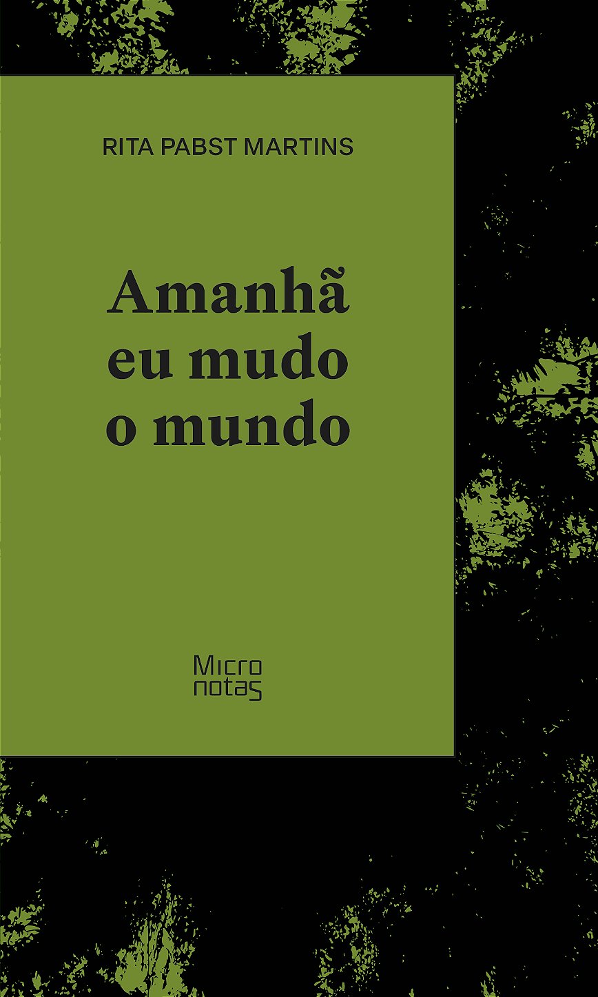 Amanhã eu mudo o mundo