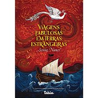 VIAGENS FABULOSAS EM TERRAS ESTRANGEIRAS - AUTOR(A): NIMER, SONIA