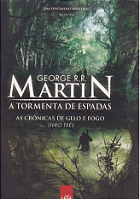 A TORMENTA DE ESPADAS (AS CRÔNICAS DE GELO E FOGO) - LIVRO TRÊS