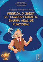 Análise do comportamento na criança: Birreca, o gênio do comportamento, ensina análise funcional