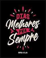 Dias Melhores