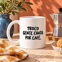 Caneca "Gente Chata"