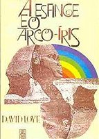 A Esfinge e o Arco-íris - David Loye