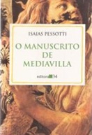O Manuscrito de Mediavilla - Isaias Pessotti