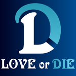 Love or Die