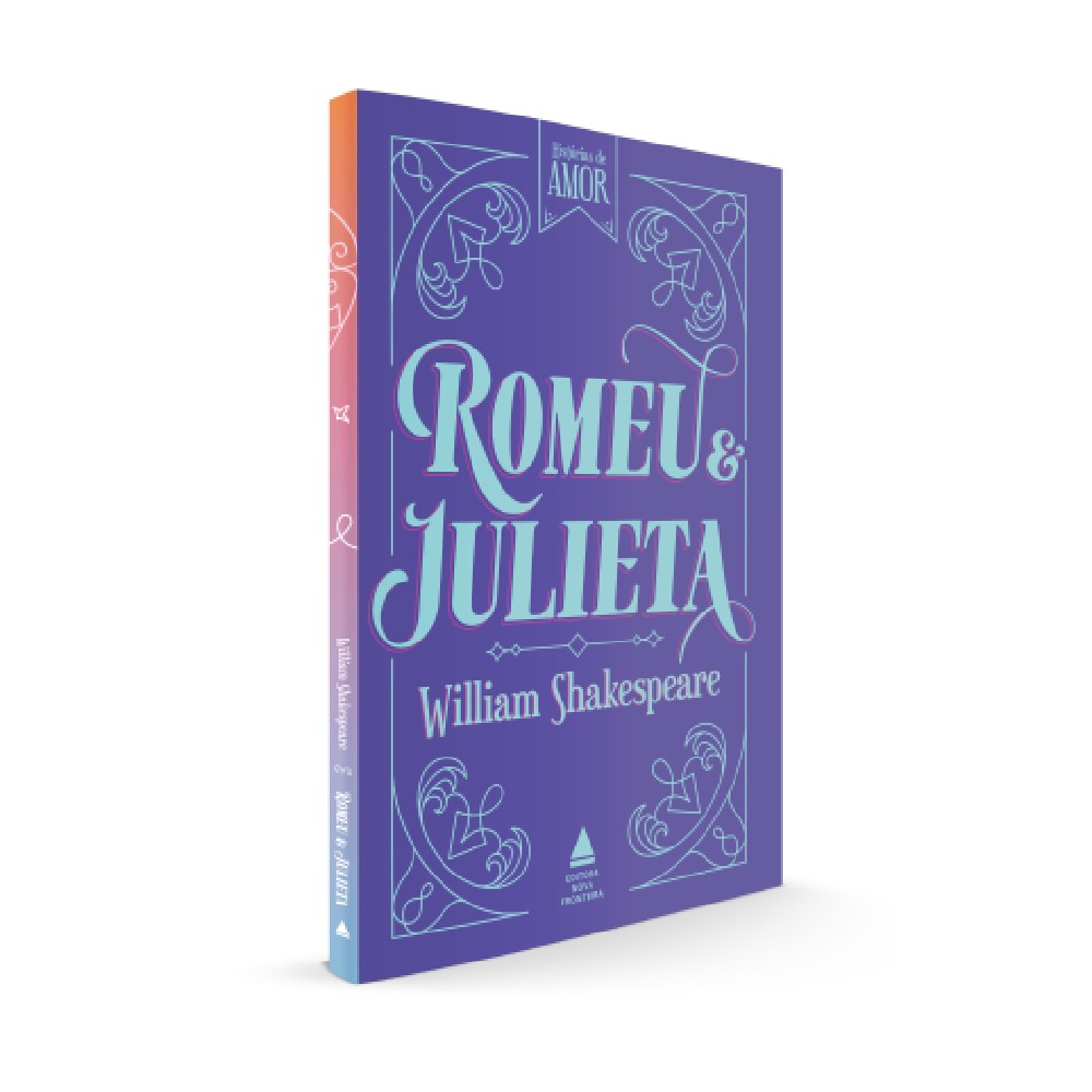 Romeu E Julieta Amam A Primeira Vista Romeu E Julieta, Uma História