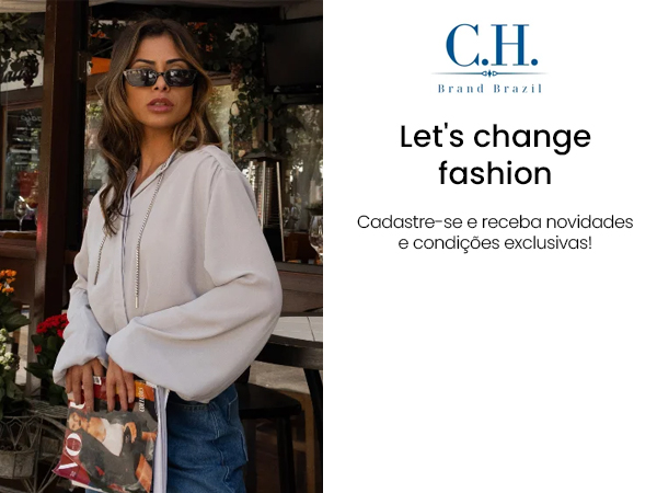 NEW COLLECTION - Loja Online C.H. Brand Brazil NEW COLLECTION - Loja Online C.H. Brand Brazil