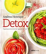 Detox - Desintoxicar seu organismo em 7 Dias (e-book)