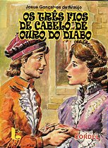 Os Três fios de cabelos de ouro do diabo 32pg - Josué G. Araújo - Ed. Luzeiro - Prêmio Min. Cultura 2010 - Frete Grátis
