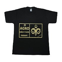 Camiseta O AGRO NAO PODE PARAR! - PRETO