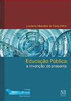 Educação Pública: a invenção do presente