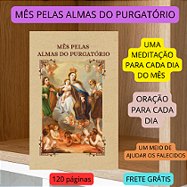 MES PELAS ALMAS DO PURGATÓRIO - 30 DIAS DE MEDITAÇÕES E ORAÇÕES - FRETE GRÁTIS.