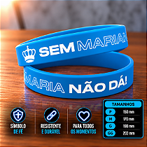SEM MARIA NÃO DÁ - Azul Clara