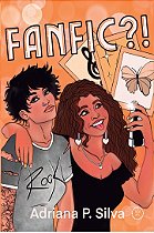 FanFic?! - Adriana P. Silva