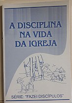 A Disciplina na Vida da Igreja