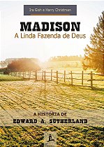 MADISON - A Linda Fazenda de Deus