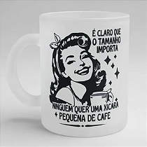 Caneca Personalizada - Tamanho Importa