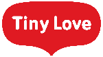 TINY LOVE