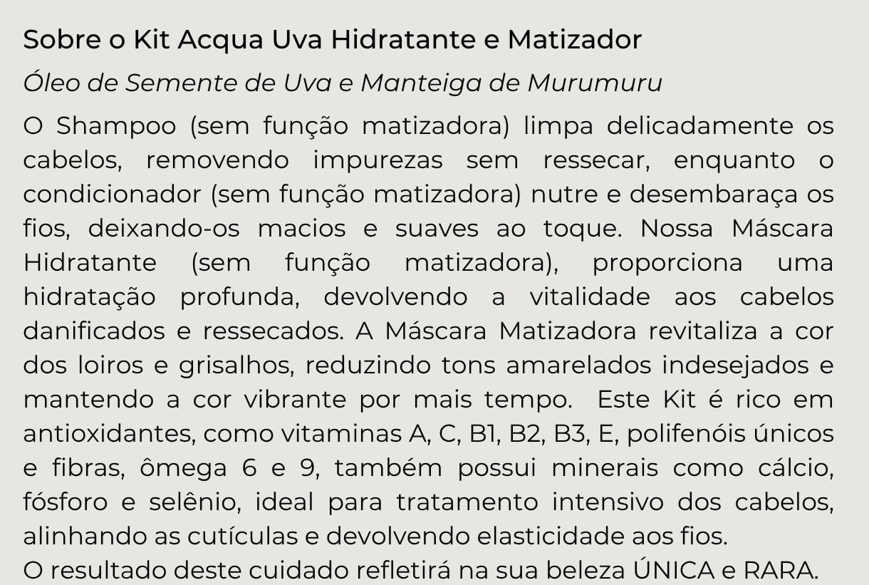 Informações sobre os quatro produtos e ingredientes do Kit Acqua Uva Hidratante e Matizador