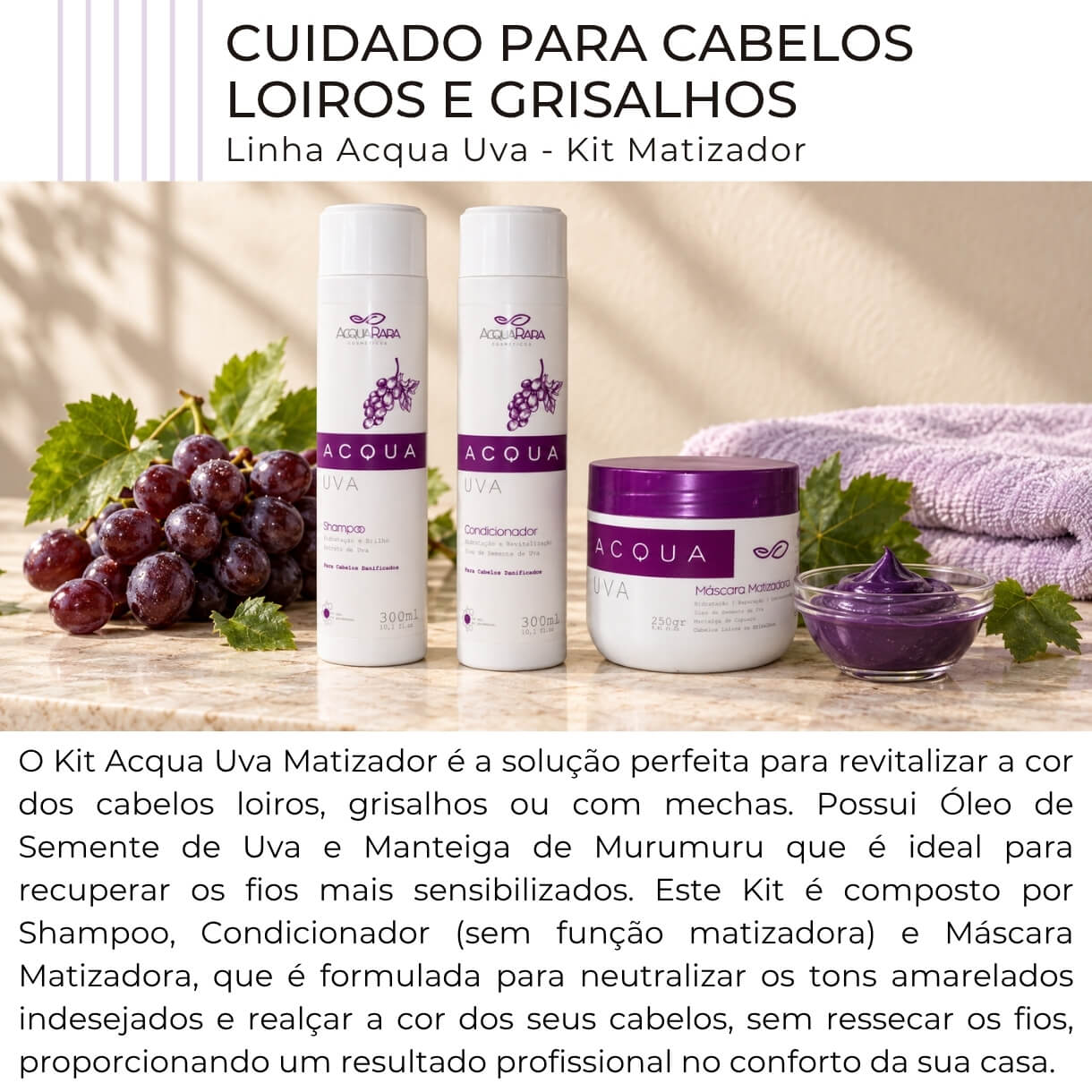 Kit Acqua Uva Matizador com shampoo, condicionador e máscara matizadora para loiros e grisalhos
