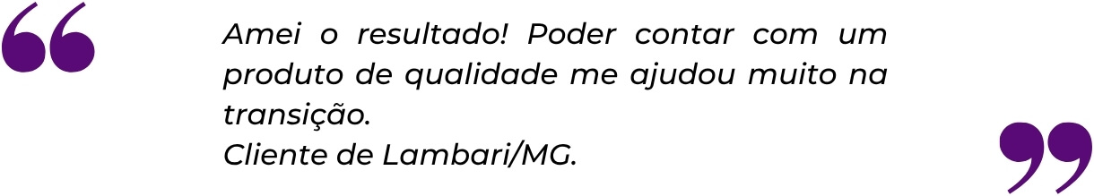 Depoimento de cliente de Lambari/MG sobre o resultado na transição capilar