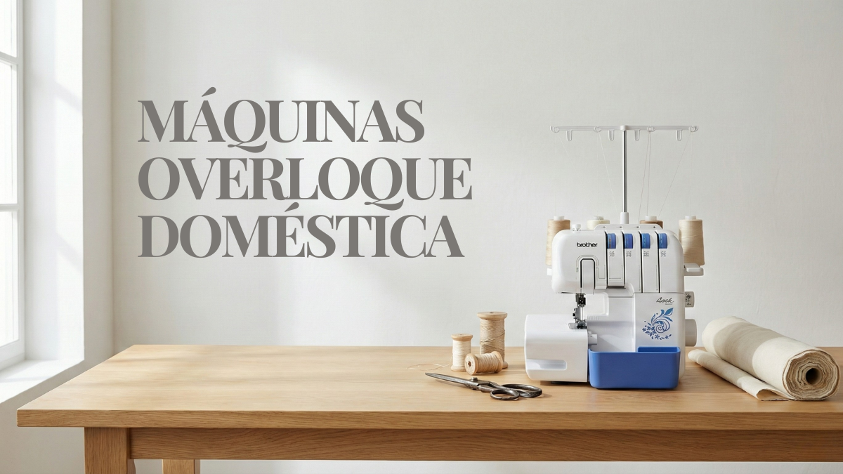 Máquinas Overloque Doméstica