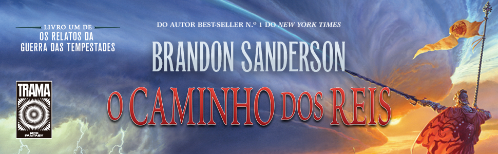 O Caminho dos Reis, de Brandon Sanderson, chega ao Brasil em Setembro -  Team Comics