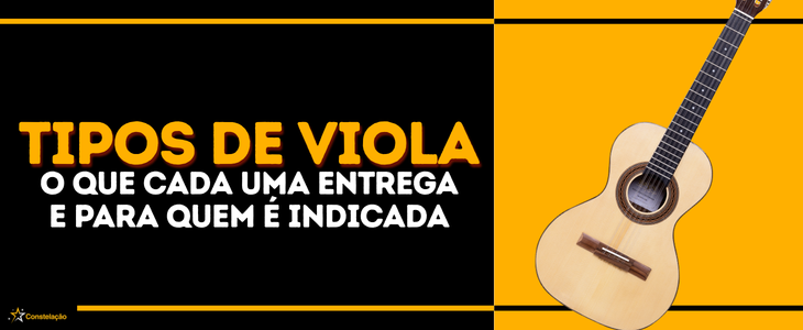 Tipos de viola: qual é a ideal para o seu estilo e perfil musical