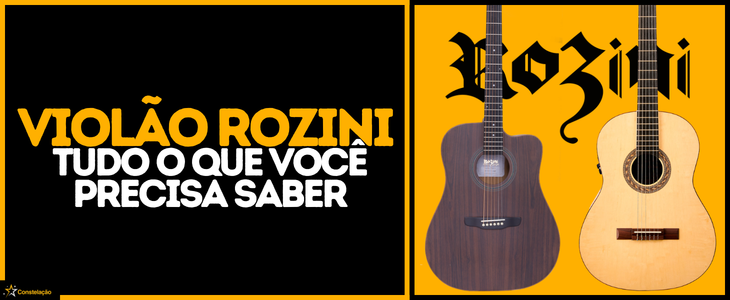 Violão Rozini: tudo que você precisa saber antes de comprar em 2026