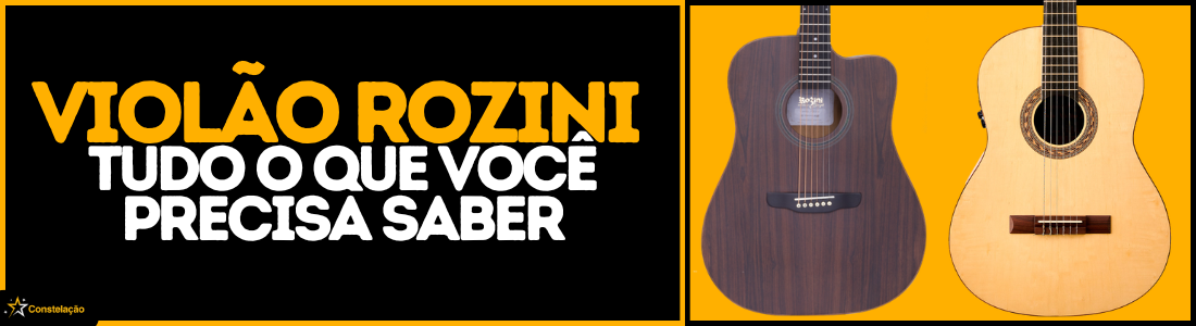 Violão Rozini: tudo que você precisa saber antes de comprar em 2026