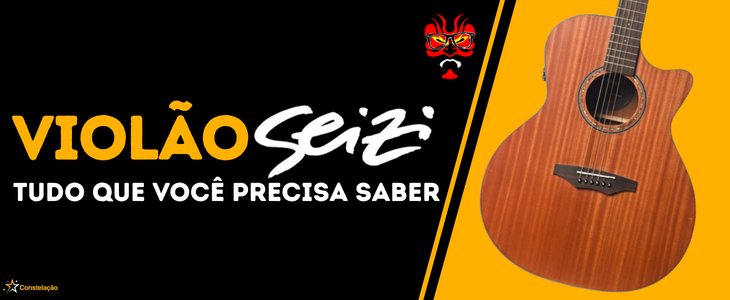 Violão Seizi: guia completo para escolher o modelo certo antes de comprar