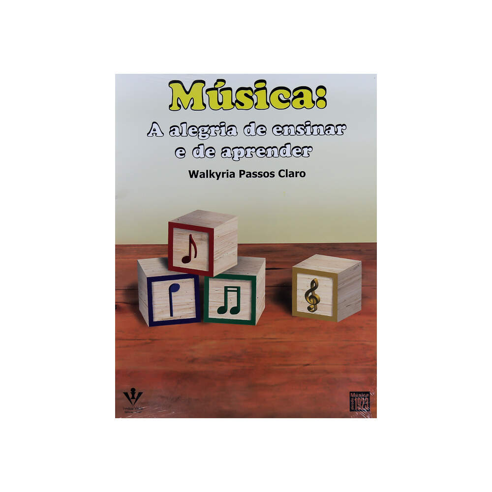 Música: A Alegria De Ensinar E De Aprender Walkyria Passos