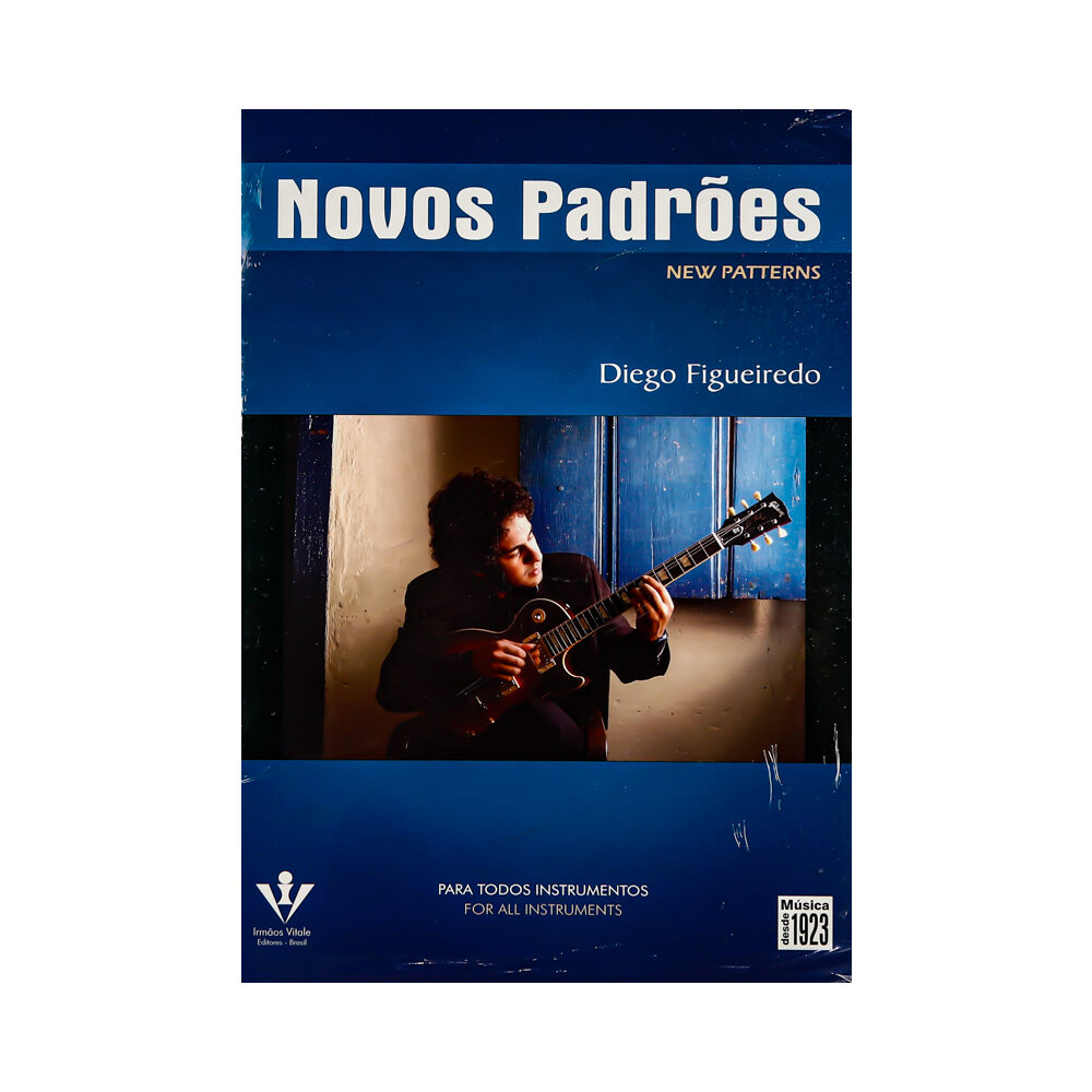 Novos Padroes Para Todos Os Instrumentos Diego Figueiredo