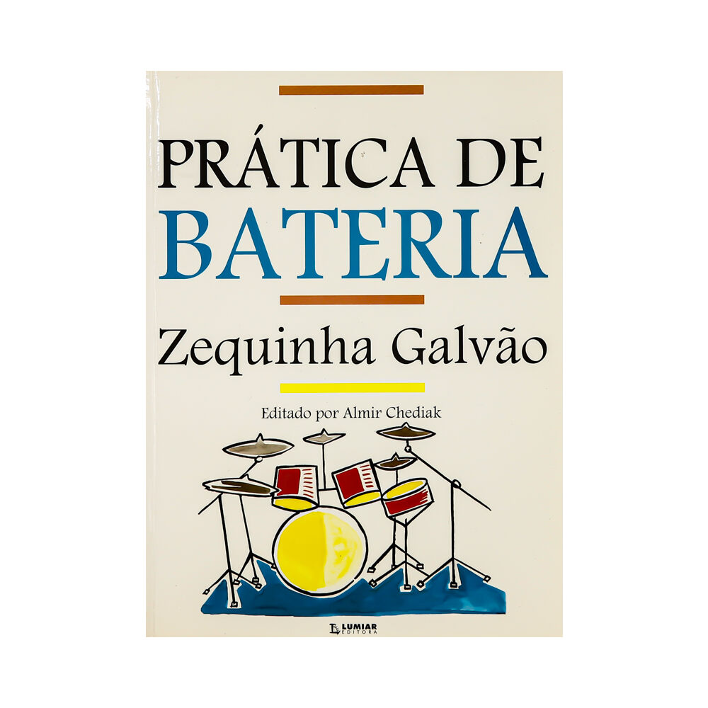 Praqtica de Bateria, Autor: Zequinha Galvao - Editora Lumiar