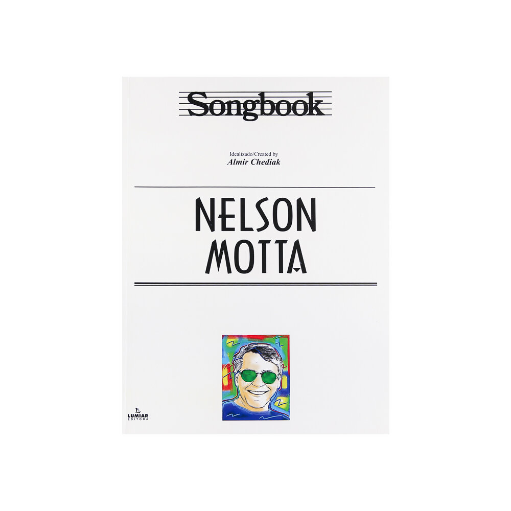 Songbook Nelson Motta, Autor: Almir Chediak - Editora Lumiar