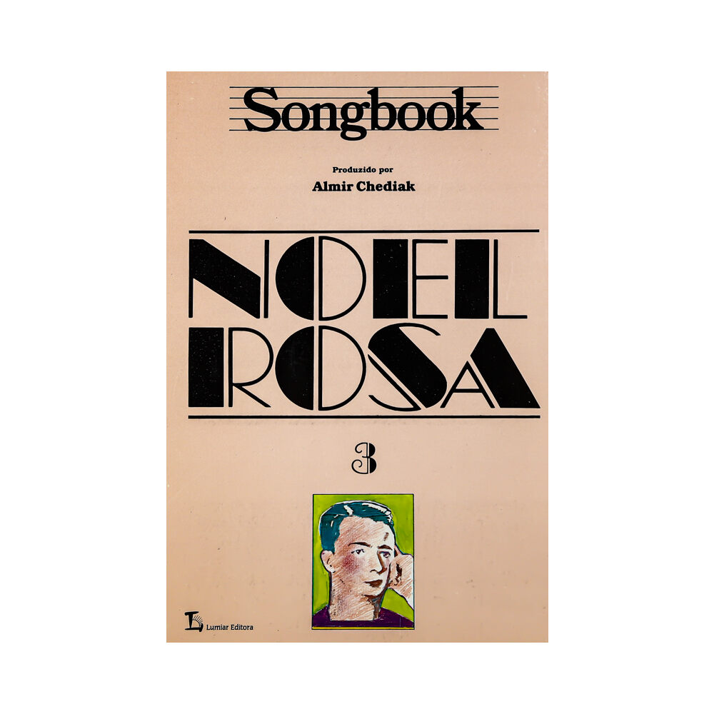 Songbook Noel Rosa 3 Almir Chediak Editora Lumiar
