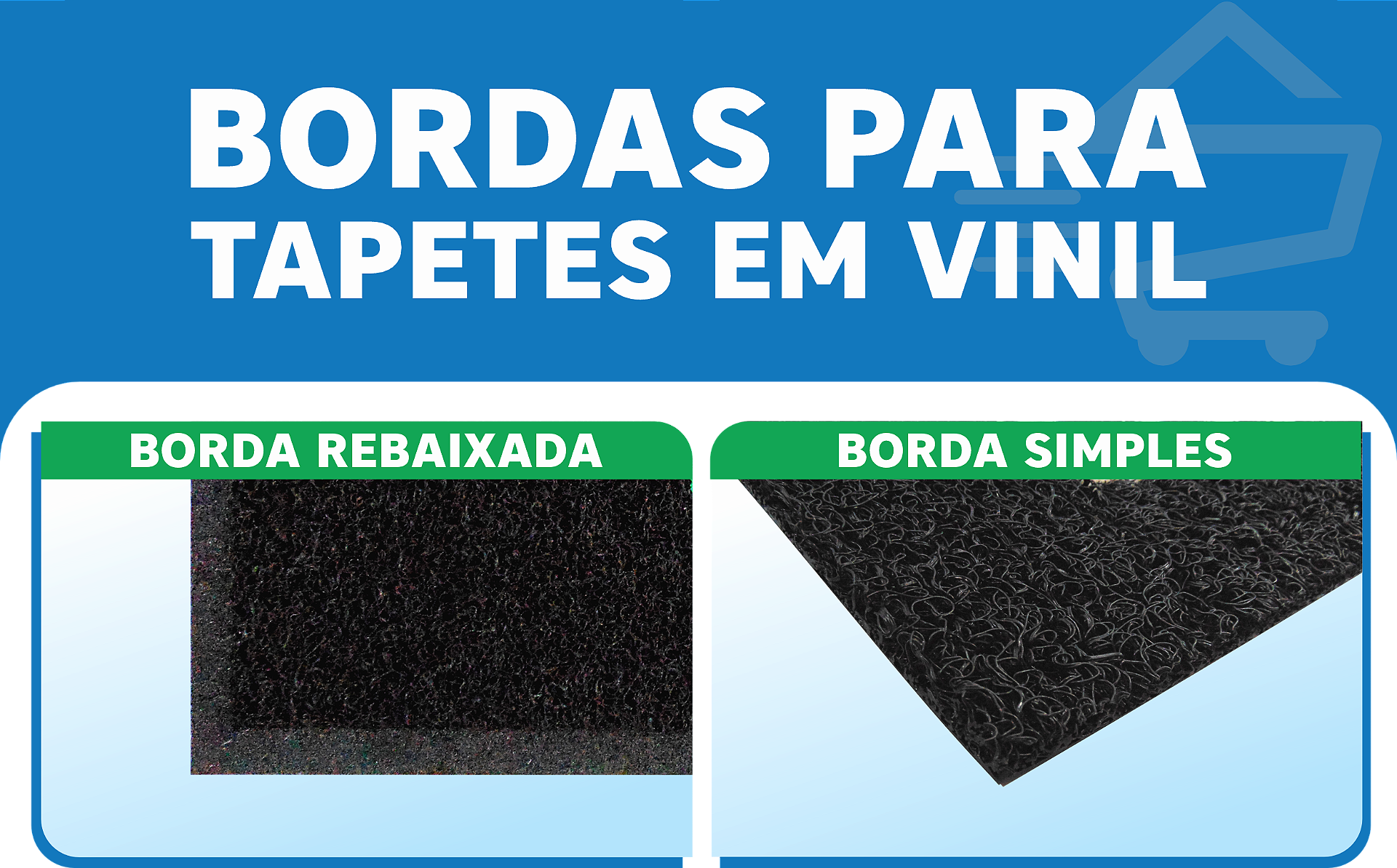 Bordas para Tapetes em Vinil