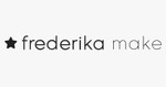 FREDERIKA MAKE