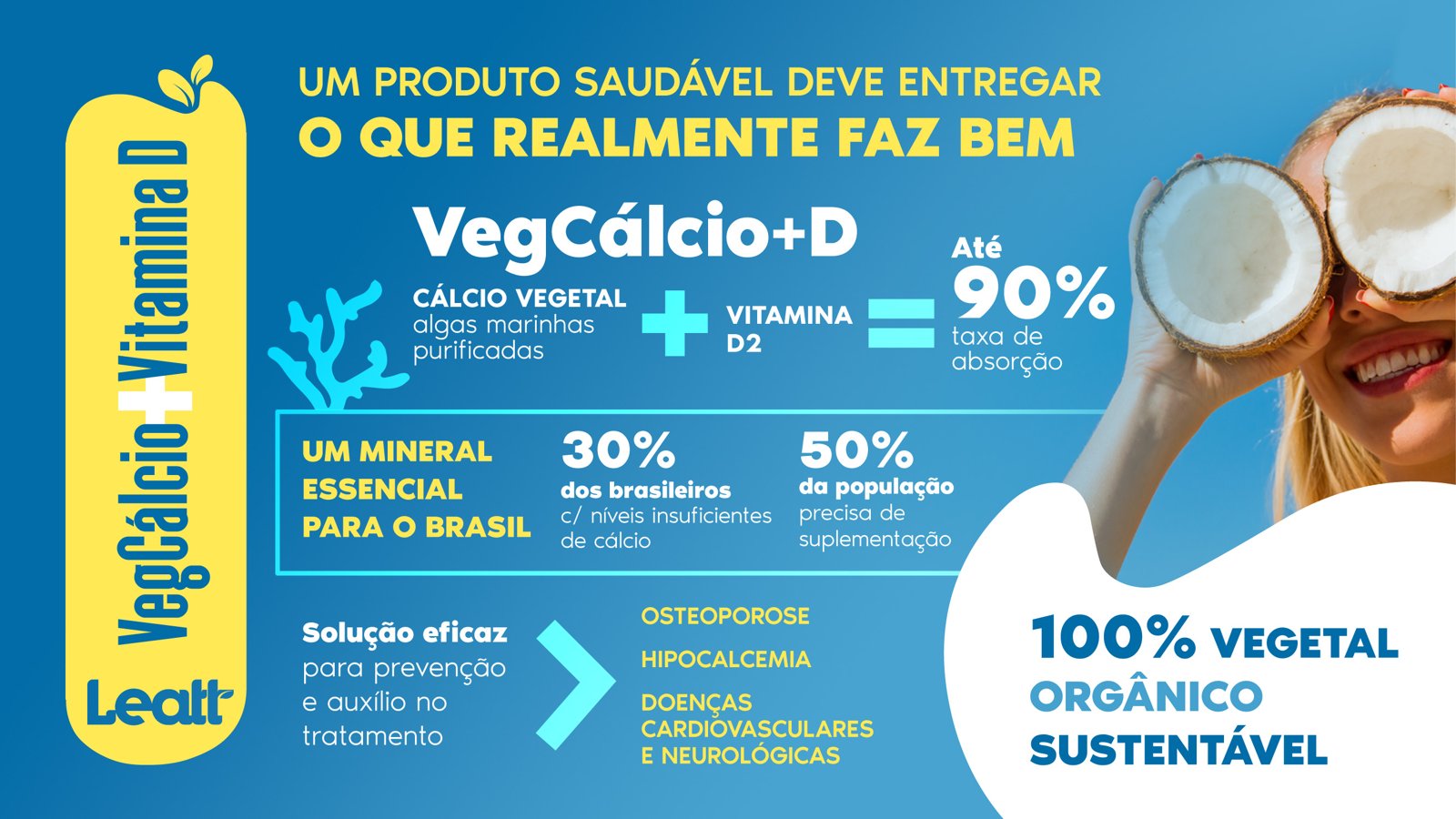 VegCálcio+D: cálcio vegetal de algas marinhas com vitamina D2, até 90% de absorção