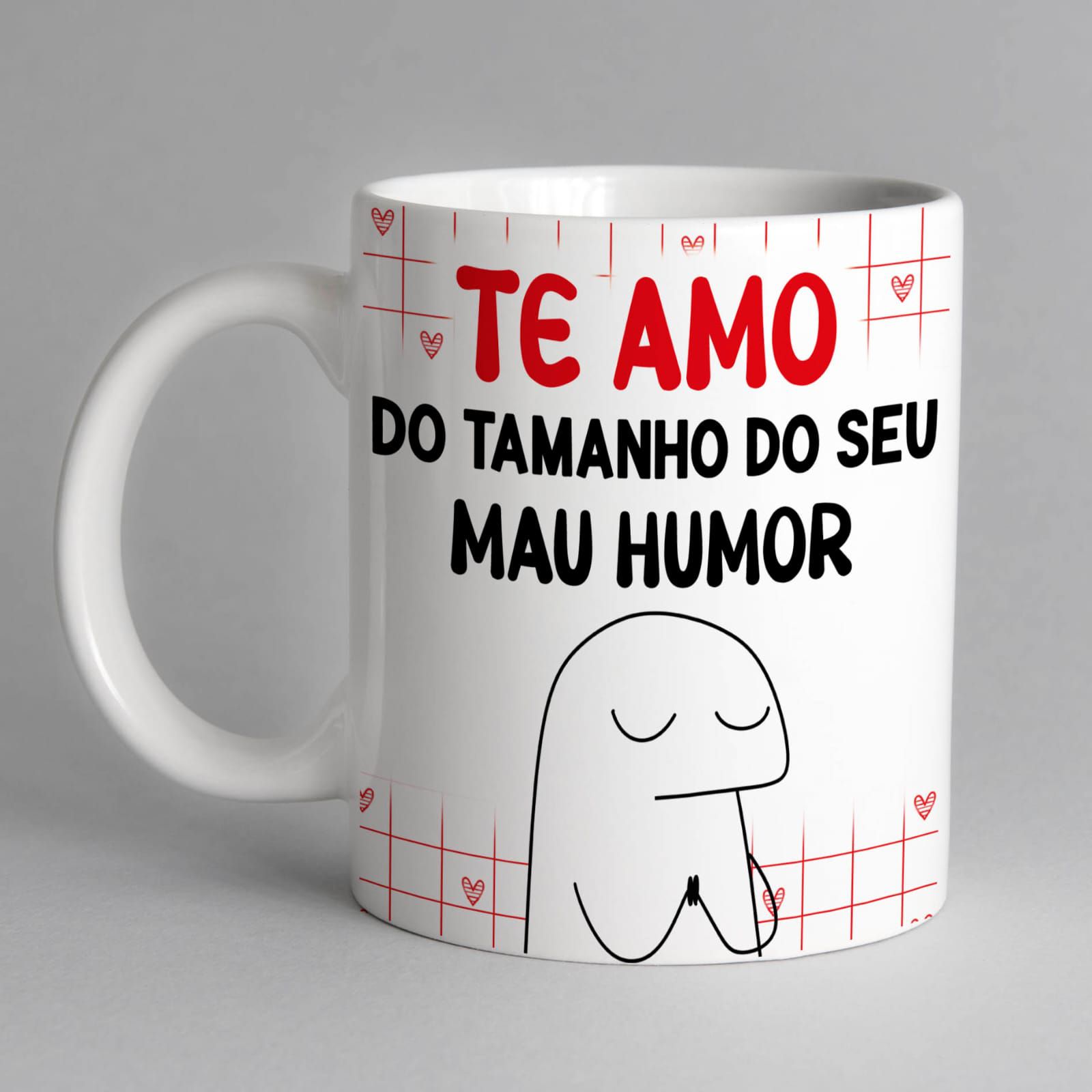 Caneca Eu te Amo do Tamanho da dificuldade que é Você Meme Flork